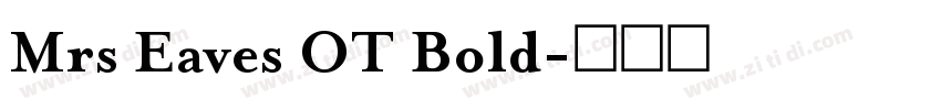 Mrs Eaves OT Bold字体转换